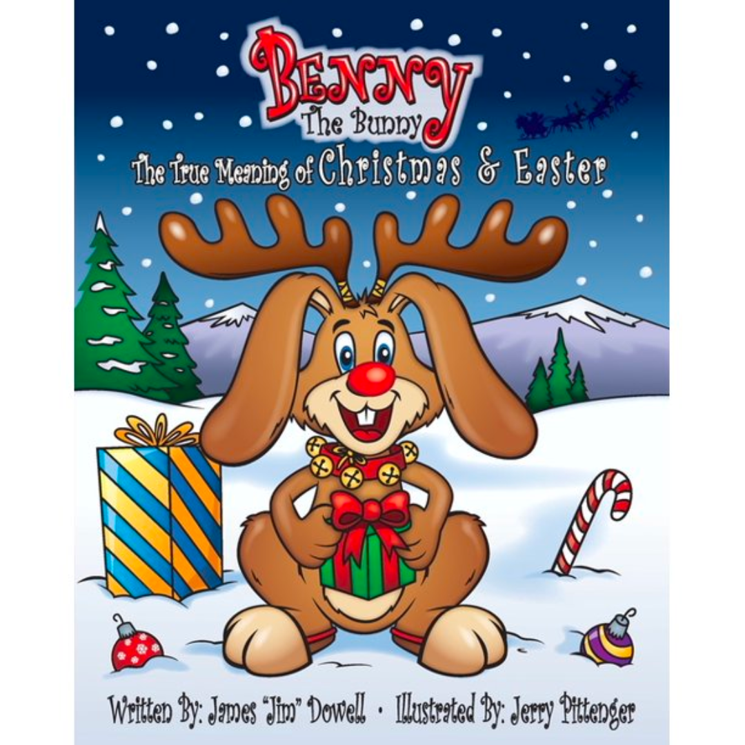 BENNY THE BUNNY: THE TRUE MEANING OF CHRISTMAS & EASTER BOOK